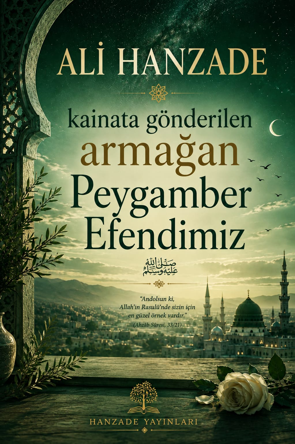 Kâinata Gönderilen Armağan Peygamber Efendimiz kitap kapağı